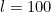l=100